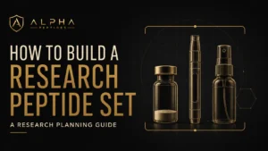 How to Build a Research Peptide Set: A Research Planning Guide